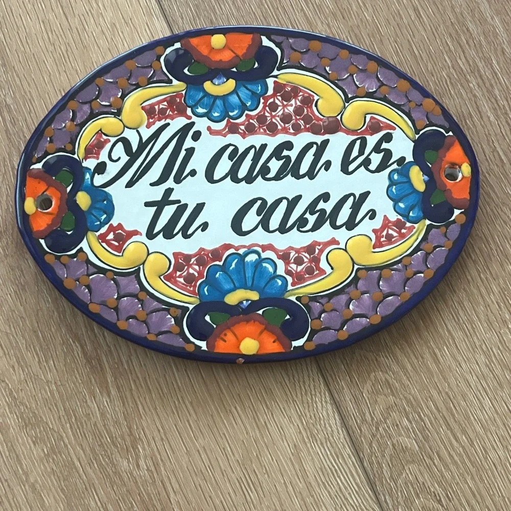 Talavera Mi Casa Es Tu Casa Wall Plaque Mexican Pottery Hand Painted Sign 8.5
